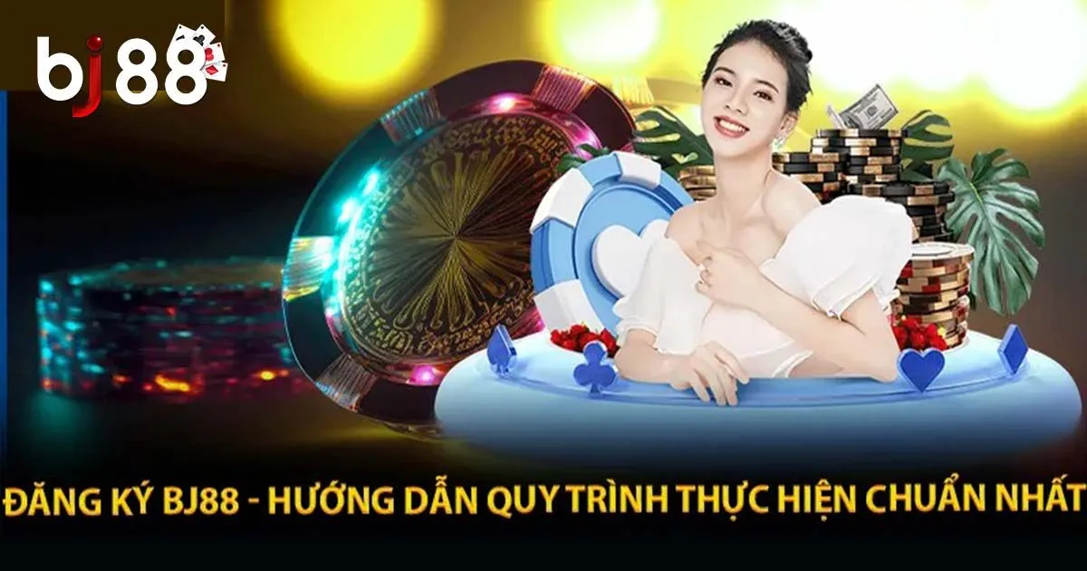 Đăng Ký BJ88 Nhận Thưởng Lớn – Thỏa Mãn Đam Mê Cá Cược 2 Đăng ký BJ88 và bắt đầu tham gia những trò chơi ấn tượng